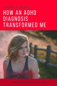 An ADHD diagnosis could be the solution you've been looking for. Here is how my ADHD diagnosis changed everything after years of searching for answers.