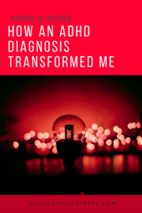An ADHD diagnosis could be the solution you've been looking for. Here is how my ADHD diagnosis changed everything after years of searching for answers.